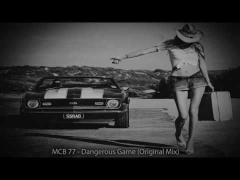 MCB 77 - Dangerous Game (Original Mix)