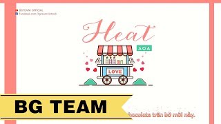 [BG TEAM] [Vietsub] AOA - Heat