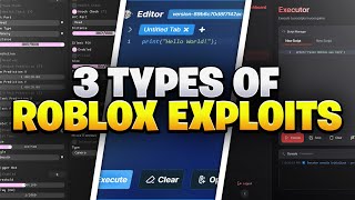 3 Types of Roblox Exploits...