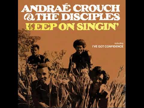 Andraé Crouch & The Disciples - I Don't Know Why Jesus Loved Me