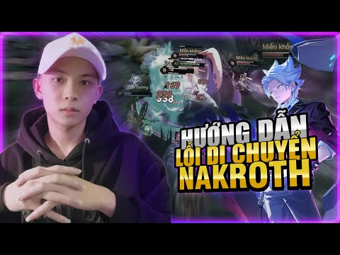 NẾU BẠN MUỐN DI CHUYỂN NAKROTH TỐT ĐỪNG BỎ QUA CLIP NÀY - NAM MŨ TRẮNG LIÊN QUÂN