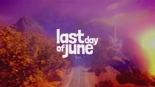 【Last Day of June】忘れたい過去はありますか part1【実況】
