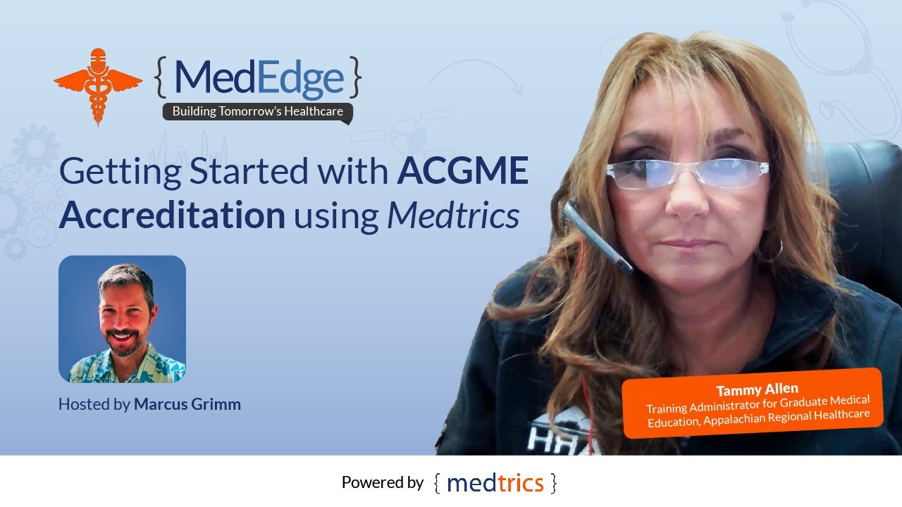 Getting Started with ACGME Accreditation using Medtrics