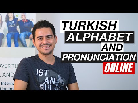 Turkish Alphabet and Pronunciation of Vowels and Consonants: Online Turkish Course for Foreigners