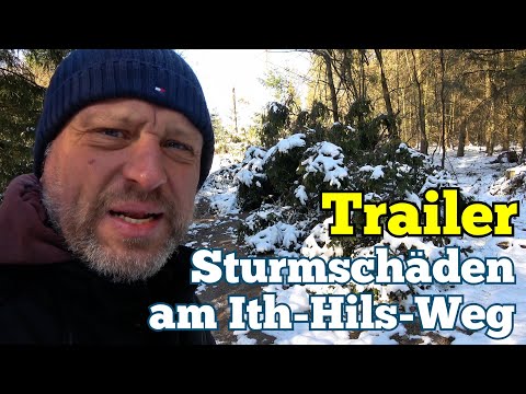 Trailer zu " Sturmschäden am Ith-Hils-Weg "