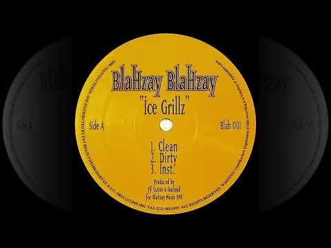 Blahzay Blahzay - Ice Grillz (HQ)