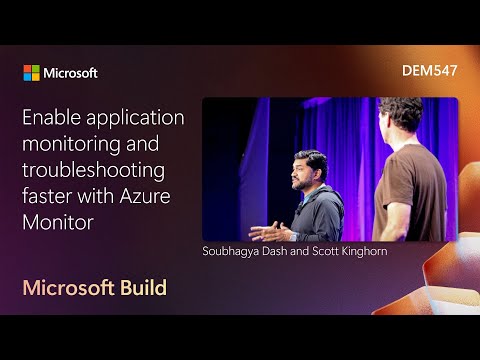 Enable application monitoring and troubleshooting faster with Azure Monitor | DEM547