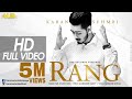 Rang Karan Sehmbi Full Video Hub Recordz