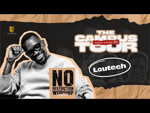 Preye Odede - The Campus Live Tour in Lautech (Live Broadcast)