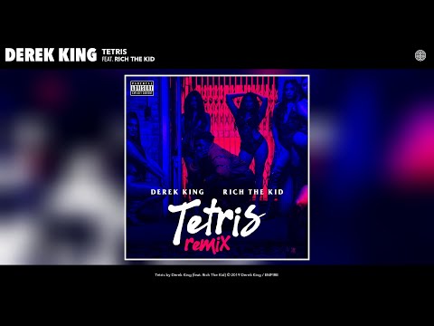 Derek King - Tetris (Remix) (Audio) (feat. Rich The Kid)