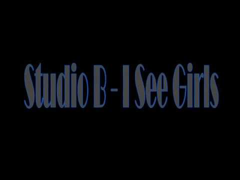 Studio B - I See Girls HQ*