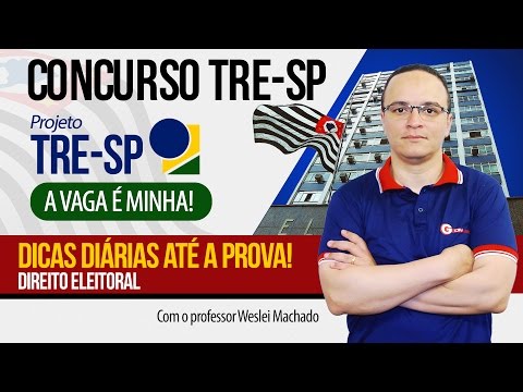 Concurso TRE SP | Dicas diárias até a prova! Direito Eleitoral - Prof. Weslei Machado