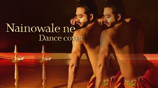 Nainowale Ne- Padmavat ( Dance cover) Choreographe