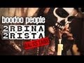 2rbina 2rista - Boodoo People (backstage) 