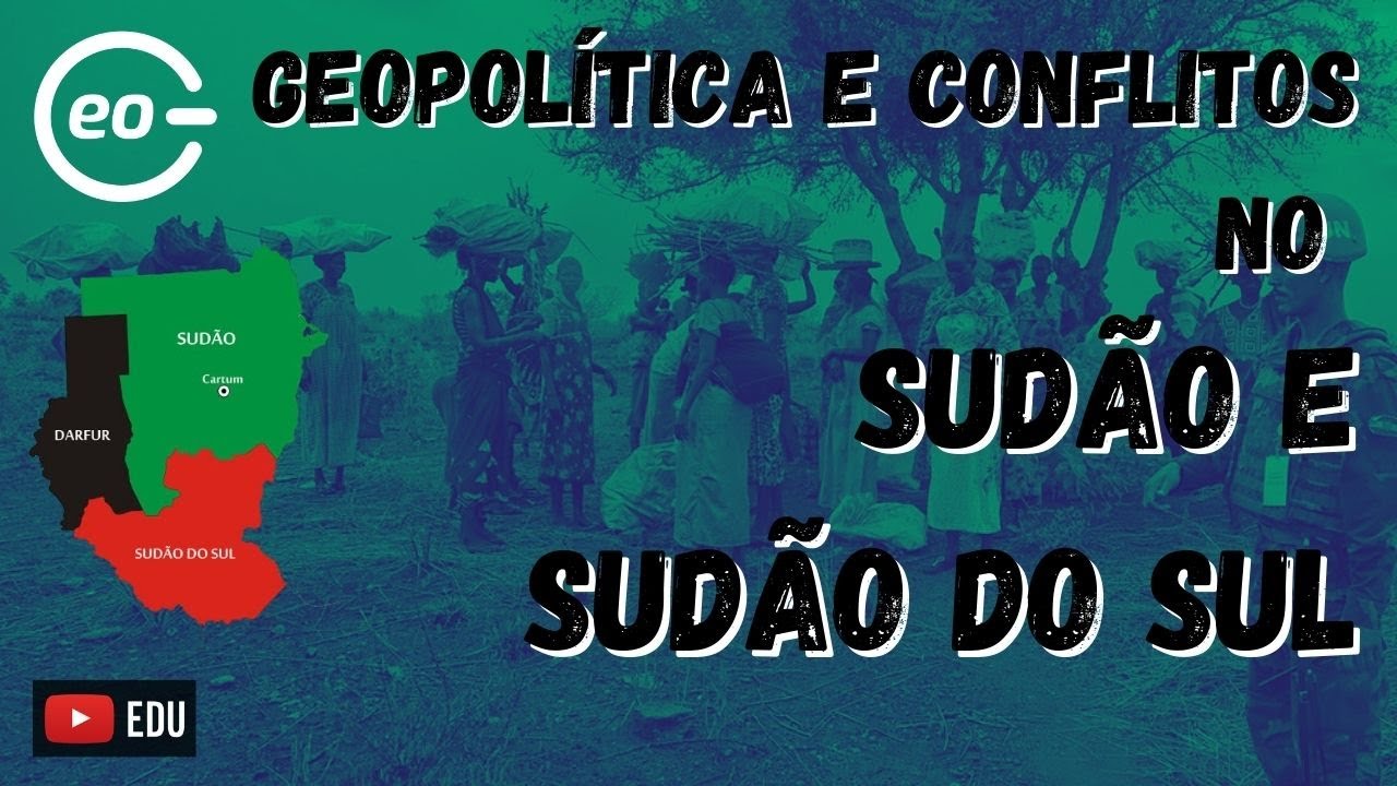 GEOPOLÍTICA PARA OS VESTIBULARES | SUDÃO E SUDÃO DO SUL