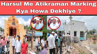 Harsul Me Atikraman Marking Kya Howa Dekhiye ❓@MarathwadaVoiceNews