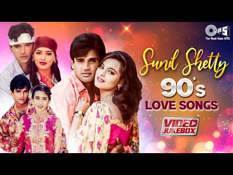 Sunil Shetty's 90s Love Songs | 90s Evergreen Hindi Songs | 90s Hits Hindi Songs Video Jukebox