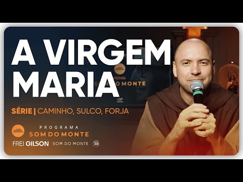 The Virgin Mary | Path, Furrow and Forge | #108