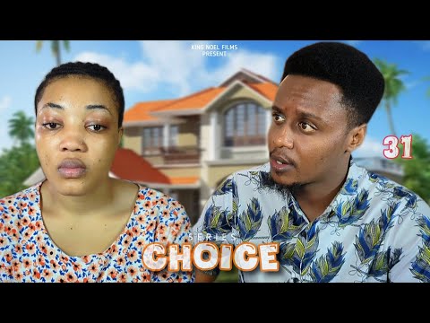 CHOICE [ Ep 31 ]