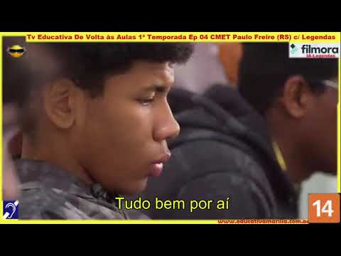 Tv Educativa De Volta as Aulas 1ª Temporada Ep 04 CEMETI Paulo Freire Nacional com Legendas