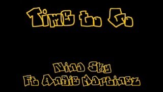 Time to Go- Nina Sky ft. Angie Martinez