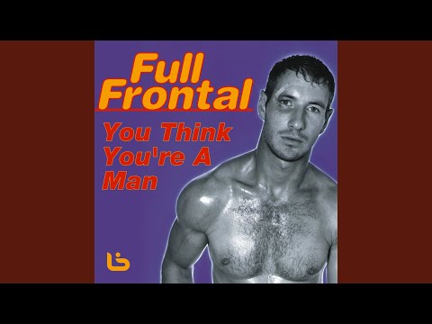 You Think You're A Man (7" Radio Edit)
