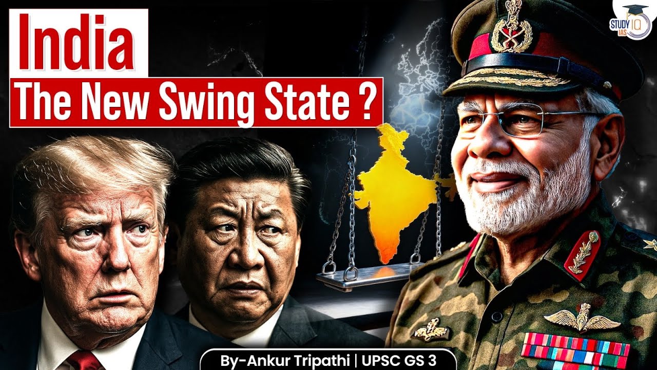 China & Pakistan In Real Danger | India To Lead Global Geopolitics | Swing State Theory | StudyIQ