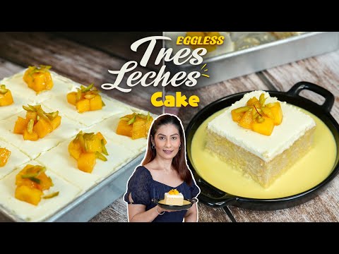EASIEST TRES LECHES CAKE RECIPE I Three Milk Cake Recipe | How to Make Tres Leches Cake by Meghna