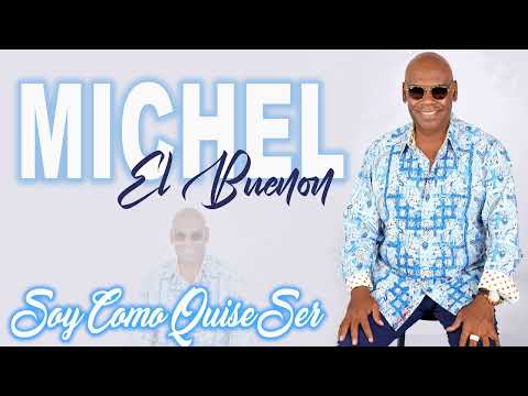 Michel El Buenon - Soy Como Quise Ser (Salsa 2022)