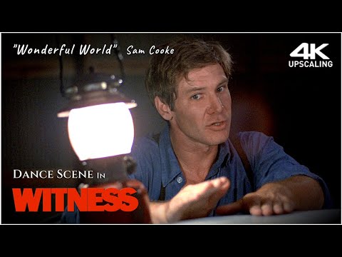 Dance Scene in Witness (1986)  Wonderful World - Sam Cooke, 4K Up-scaling
