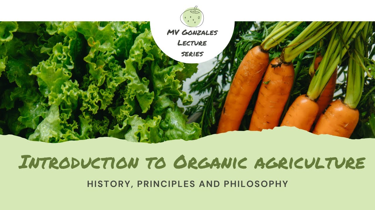 Introduction to Organic Agriculture
