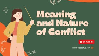Meaning of Conflict | Nature of Conflict | Organizational Behavior | Conflict Management | In Hindi