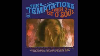 The Temptations - (Loneliness Made Me Realize) It's You That I Need