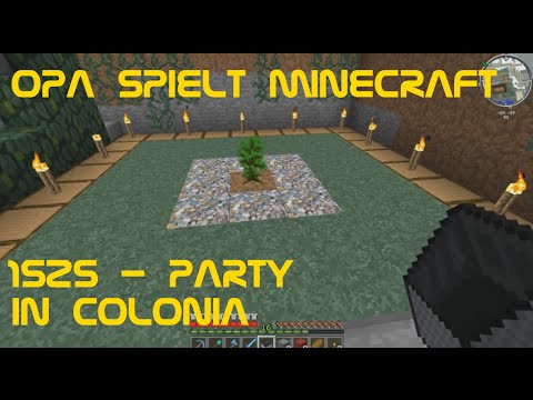 Opa spielt Minecraft 1525 - Party in Colonia