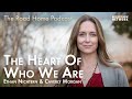 The Heart of Who We Are with Caverly Morgan and Ethan Nichtern - The Road Home Podcast Ep. 82
