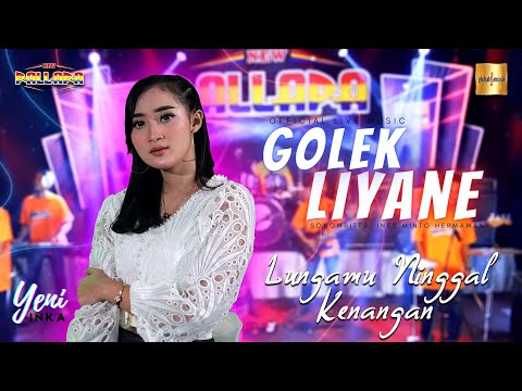 Yeni Inka ft New Pallapa - Lungamu Ninggal Kenangan | Golek Liyane (Official Live Music)