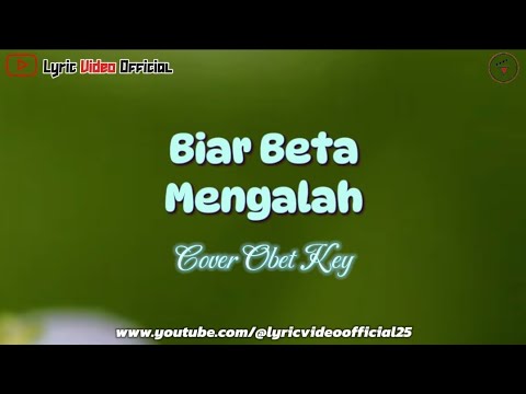 Biar Beta Mengalah - Cover Obet Key || Lirik Lagu