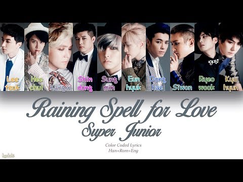 Super Junior (슈퍼주니어) – Raining Spell for Love (사랑이 멎지 않게) (Color Coded Lyrics) [Han/Rom/Eng]