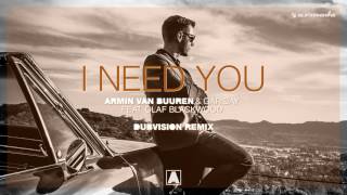 Armin van Buuren &amp; Garibay - I Need You (feat. Olaf Blackwood) [DubVision Extended Remix]