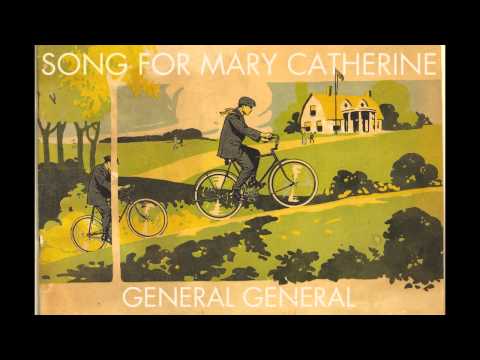 General General - Song For Mary Catherine (audio)
