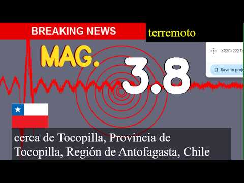 😱🚨 Terremoto Hoy: ¡Justo Ahora! Magnitud 3,8 Cerca De Tocopilla, Provincia De Tocopilla, Región De A