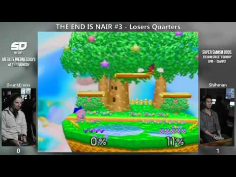 The End is Nair #3 - Loser Quarters: DrunkEness (Ness/C. Falcon) vs Shihman (Jigglypuff)