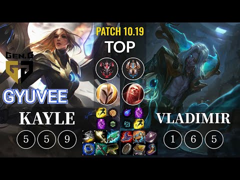 GEN gyuvee Kayle vs Vladimir Top - KR Patch 10.19