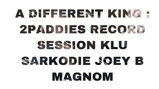 &quot;A Different King&quot; Season 2 Ep 2 : 2 Paddies Session Sarkodie x JoeyB x Klu x Magnoom