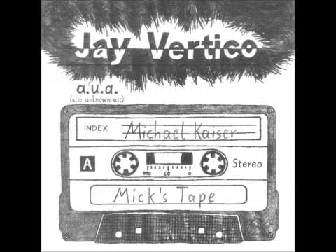 Michael Kaiser a.u.a. Jay Vertico - Everything Comes to the Fore