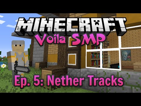 Minecraft Voila SMP - Episode 5: Nether Tracks