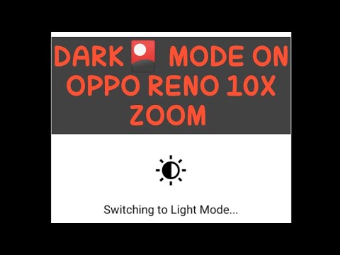 Dark mode on OPPO Reno 10x zoom