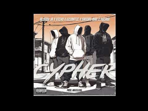 Bloody Jr x Vicho x UziMatic x Sandro Man x NoCase - Cypher (prod. By Maxxlevel)
