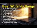 Best Worship Music 2026 Feel God S Presence In Minutes Powerful Praise Worship Songs