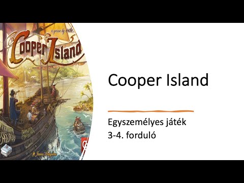 Cooper Island - Egyszemélyes játék - 3-4. forduló - Robert SoloPlay